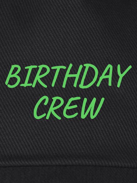 Birthday Crew