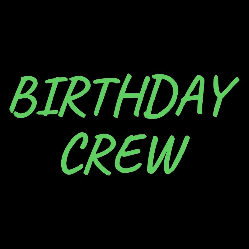 Birthday Crew