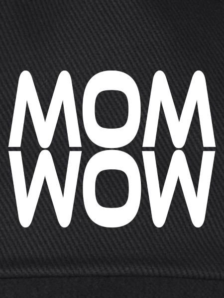 Mama ist wow