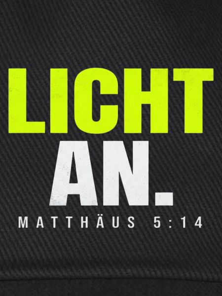 Licht an. – Matthäus 5,14