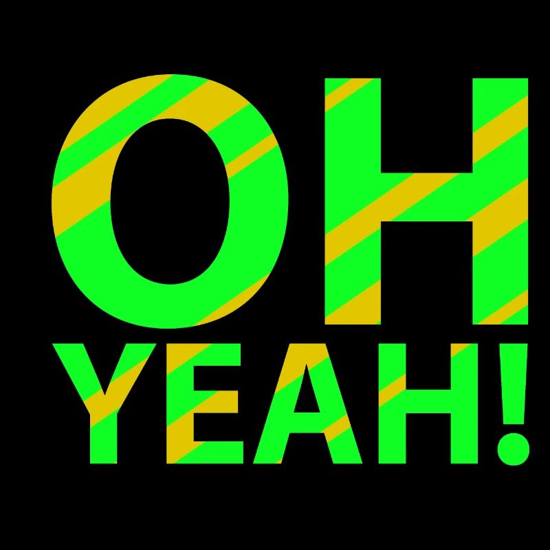 OH YEAH!