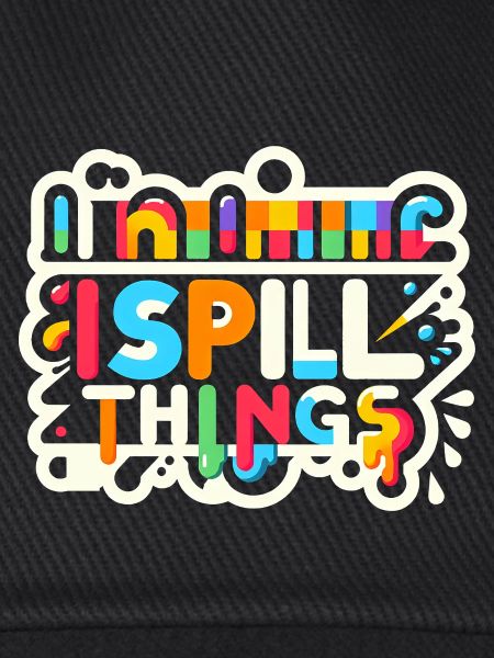 I Spill Things 12