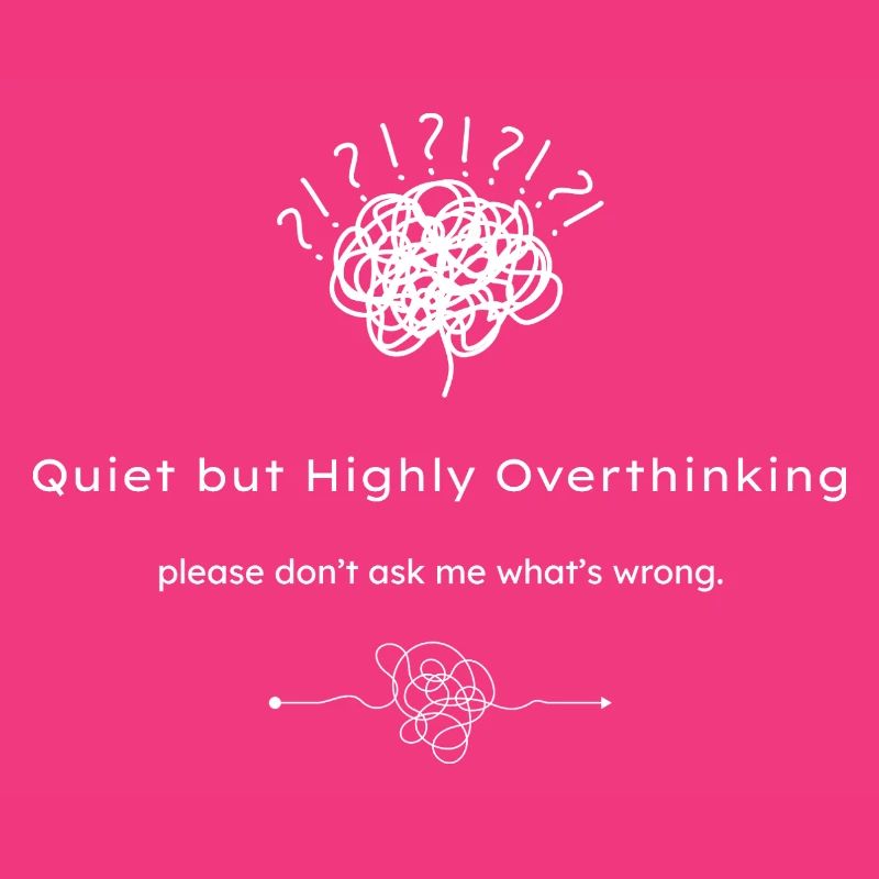 Quiet but Highly Overthinking dunkle Shirts