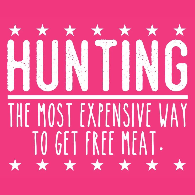 Jäger Lustiger Spruch – Gratis Fleisch Design