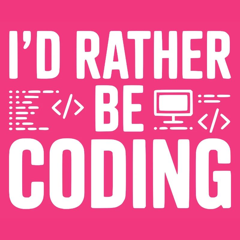 Ich würde lieber programmieren