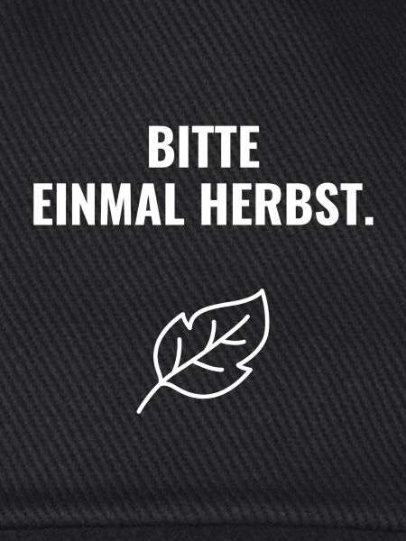 Bitte einmal Herbst.