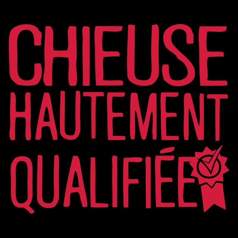 chieuse hautement qualifiee citation
