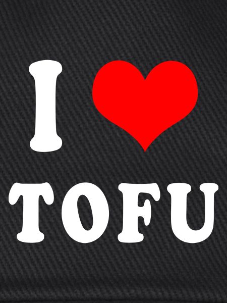 Ich liebe Tofu
