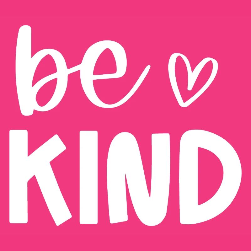 Be Kind Conception de message positif