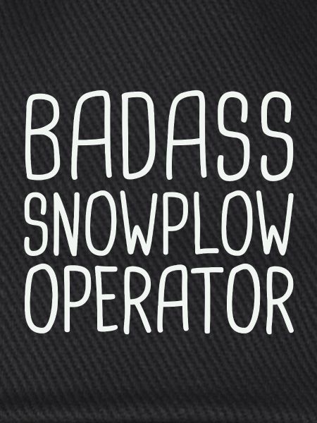 Snowplow Operator Badass Schneepflugfahrer
