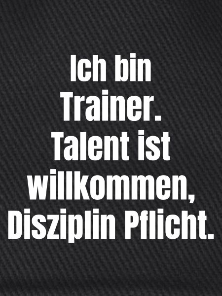 Trainermotto: Disziplin statt Talent