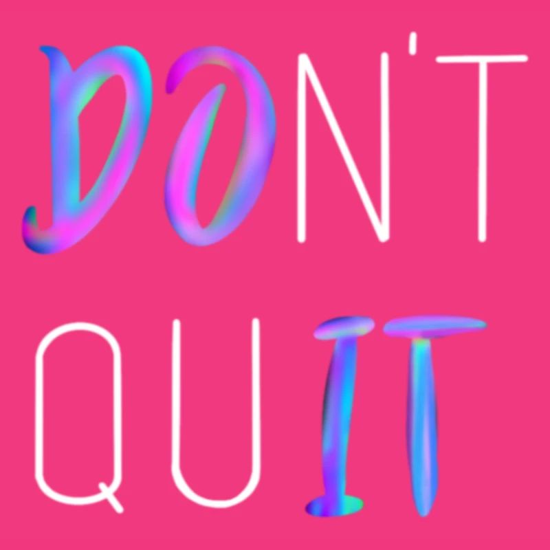 Don't Quit