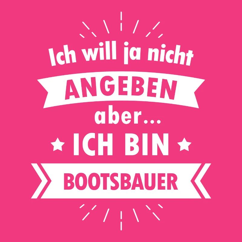 Bootsbauer Tshirt - Ich bin Bootsbauer