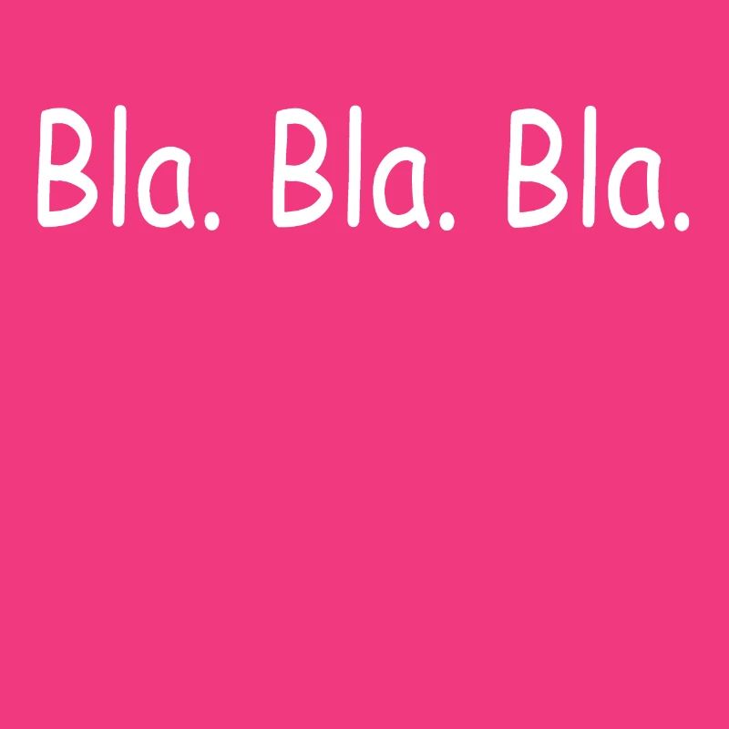 Bla Bla Bla