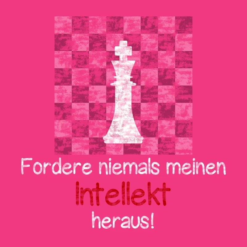 Chess - Never challenge my intellect!