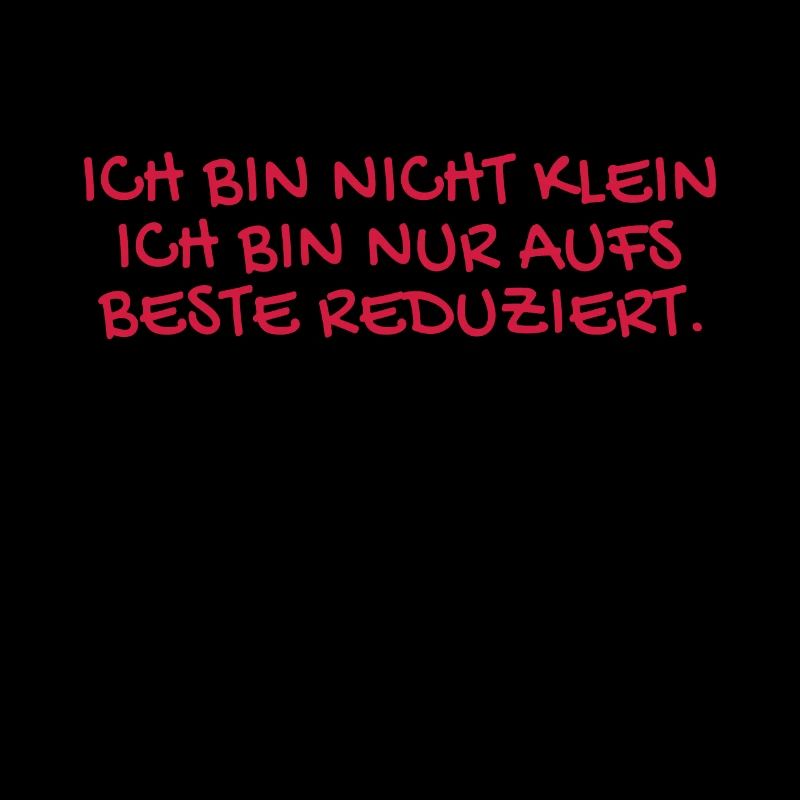 Ich bin nicht klein Spruch.