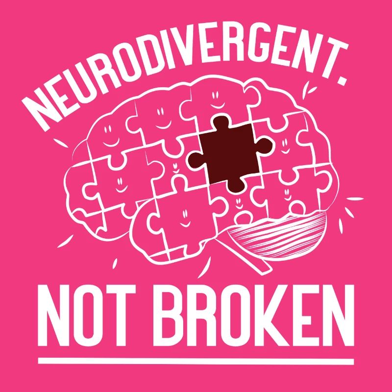Neurodivergent Not Broken – Strong Mind Statement