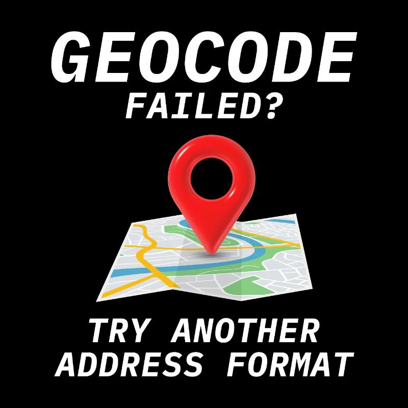 Geocoding Fail Address Format GIS Humor