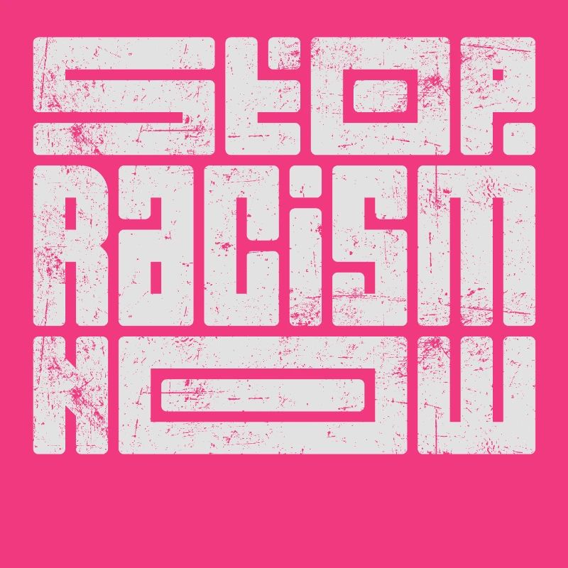 Stop Racism Now