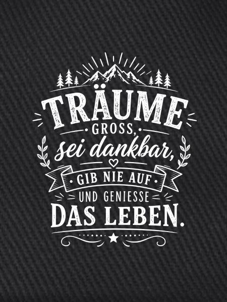 Träume Groß – Dankbarkeit & Lebensfreude