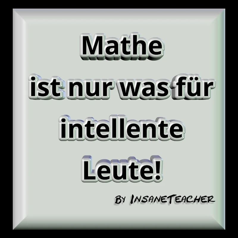 Mathe! Intelligent. Geschenk / Geschenkidee