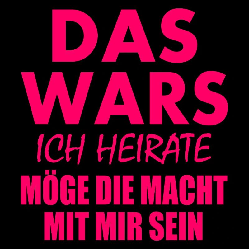Das wars ich heirate