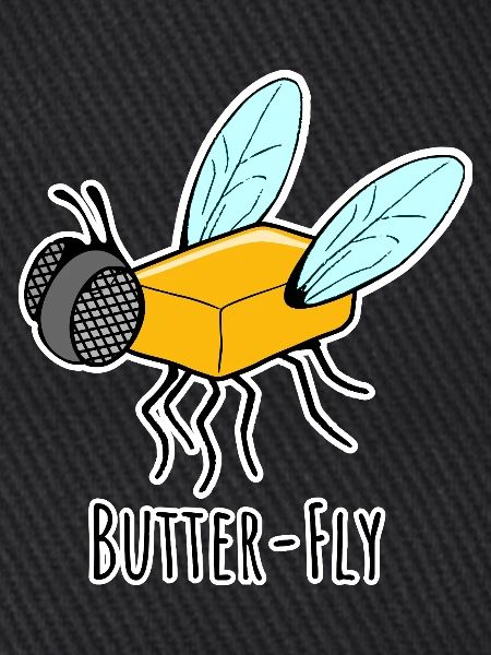 Butter-Fly - Butter Fliege Flachwitz