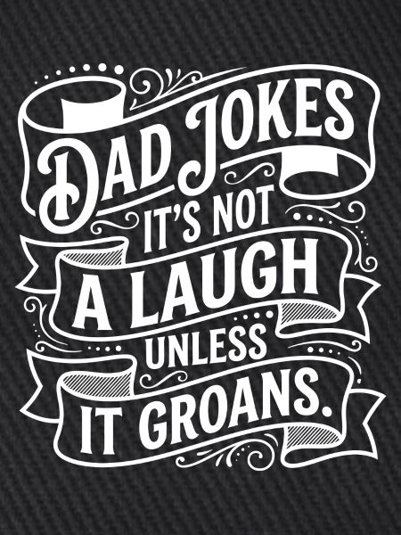 Groaning Dad Jokes Design