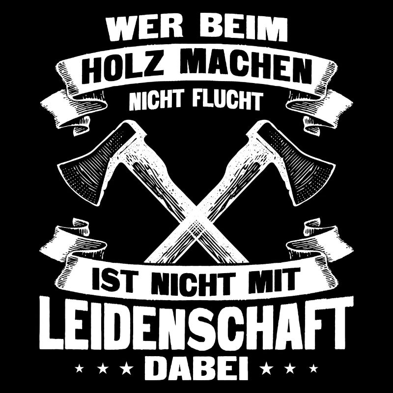 Leidenschaft Holz machen