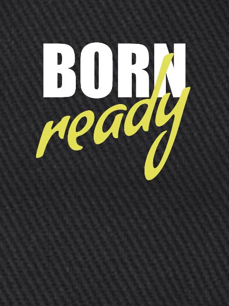 Born ready