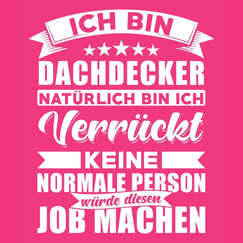 Dachdecker Sprüche Dachdecker
