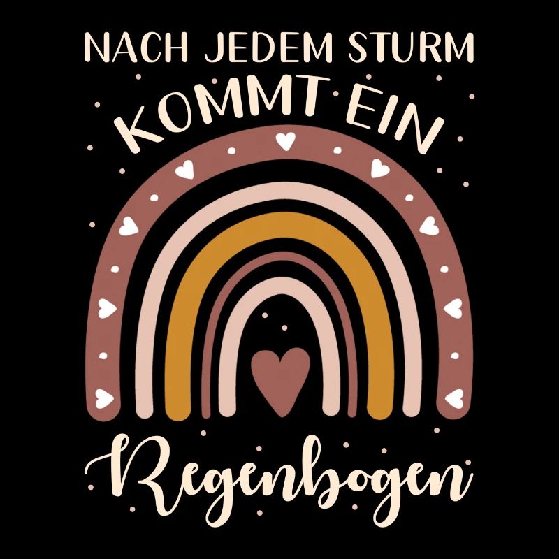 Nach Jedem Sturm Kommt Ein Regenbogen