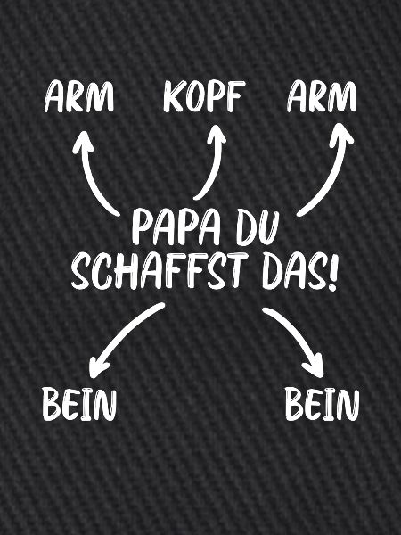 Papa, du schaffst das!