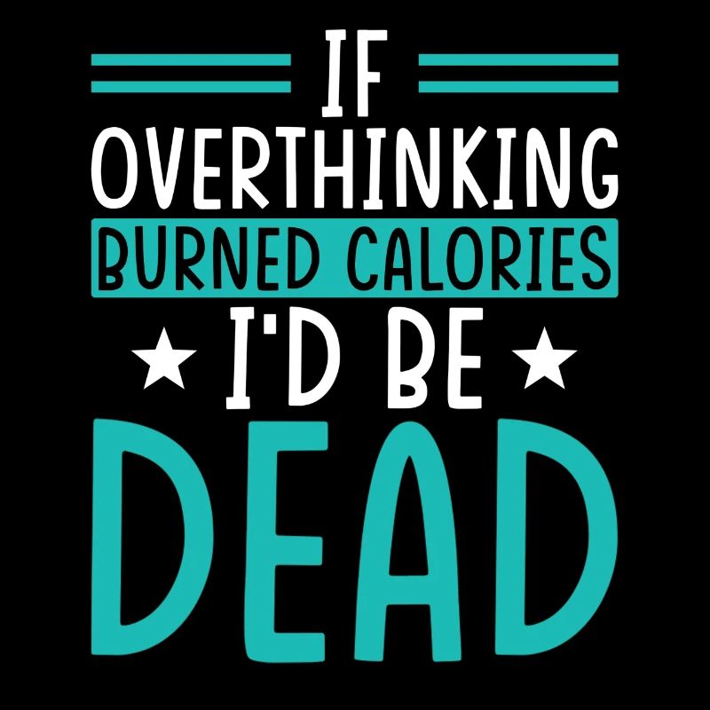 When Rethinking Would Burn Calories