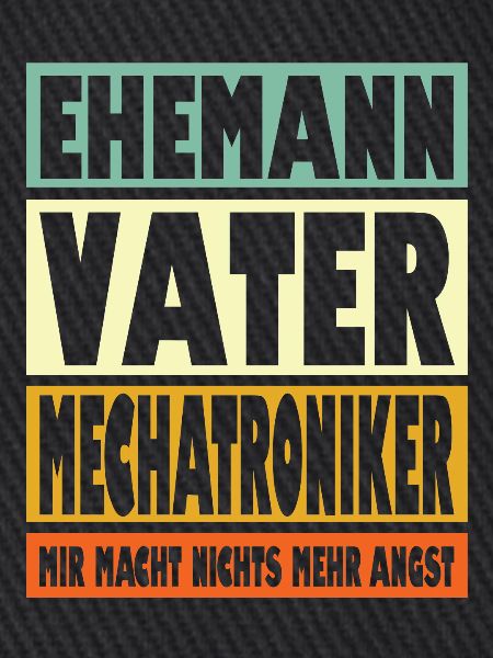 Mechatroniker Vater Ehemann Held
