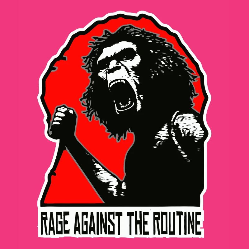 Homo erectus - Anger against routine