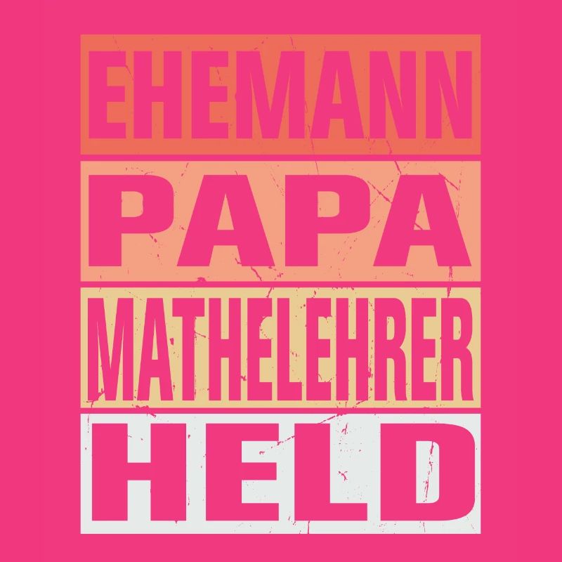 Mathelehrer Vater Ehemann Held