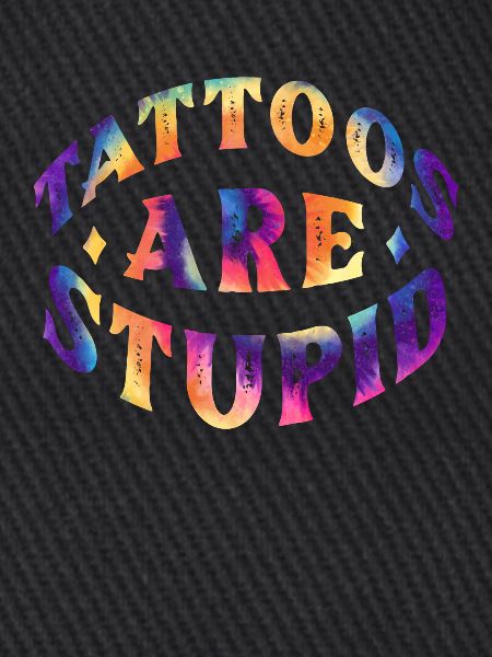 Tattoos sind dumm