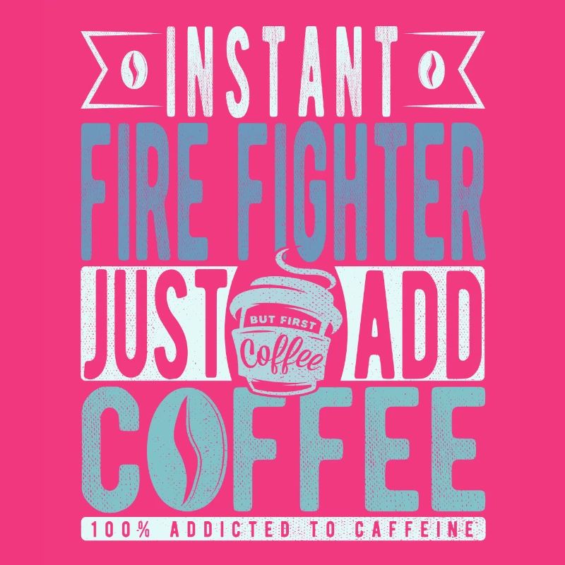 Instant Fire Fighter Just Add Coffee