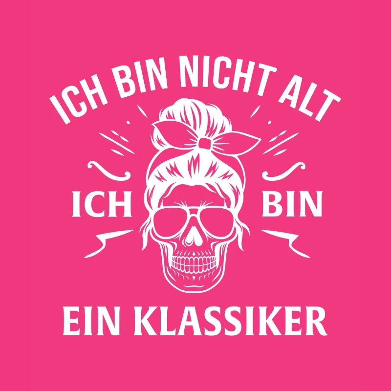 Ich bin nicht alt ich bin ein klassiker