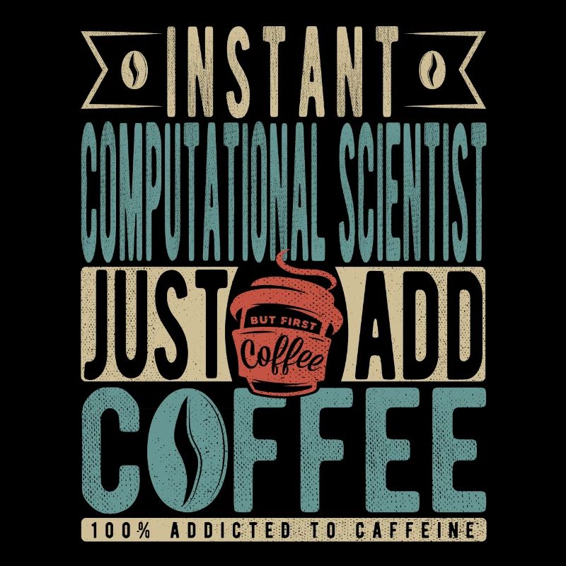 Instant Computational Scientist Just Add Coffee