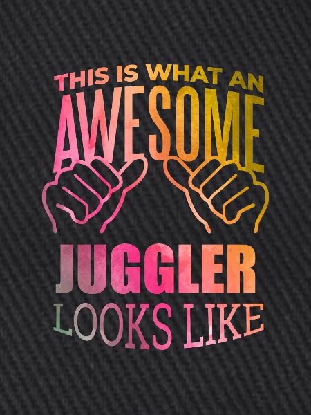 Juggler Juggler Juggler