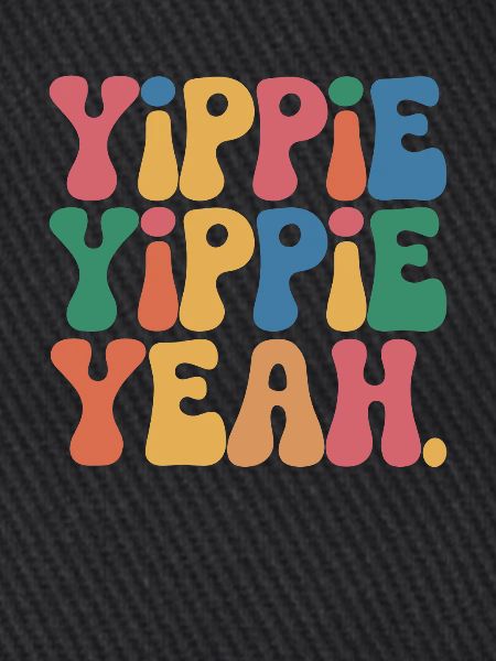 Yippie Yippie Yeah