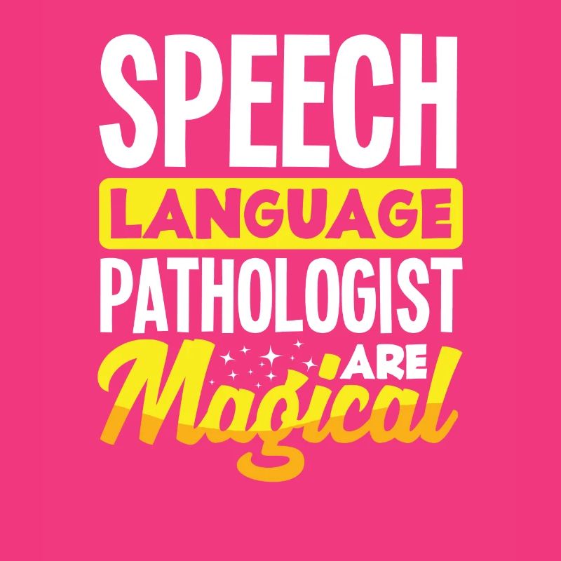 Speech Language Pathologist Are Magical