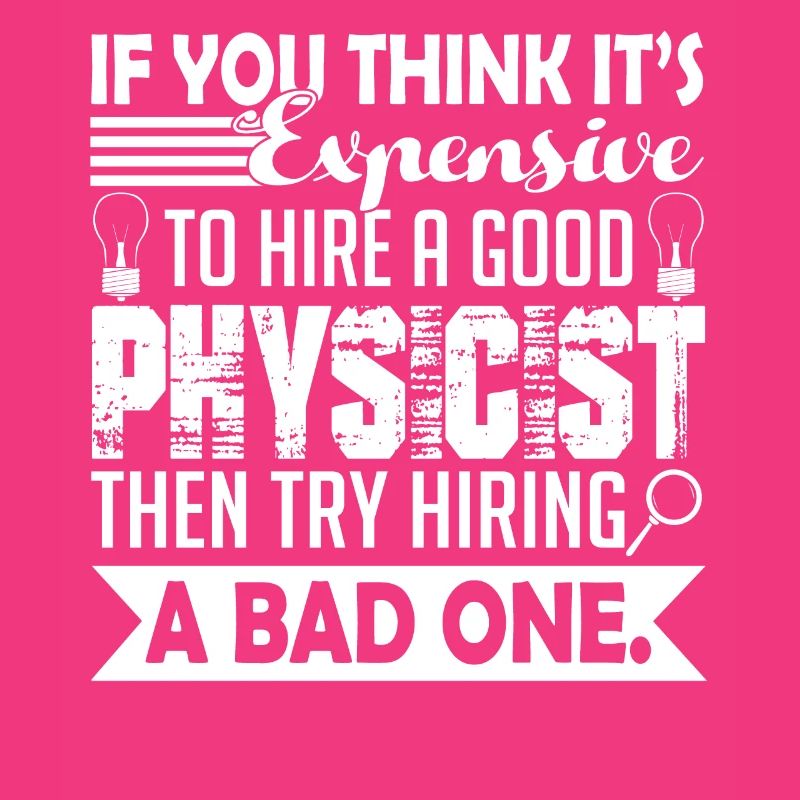 Physicist Good Physicist