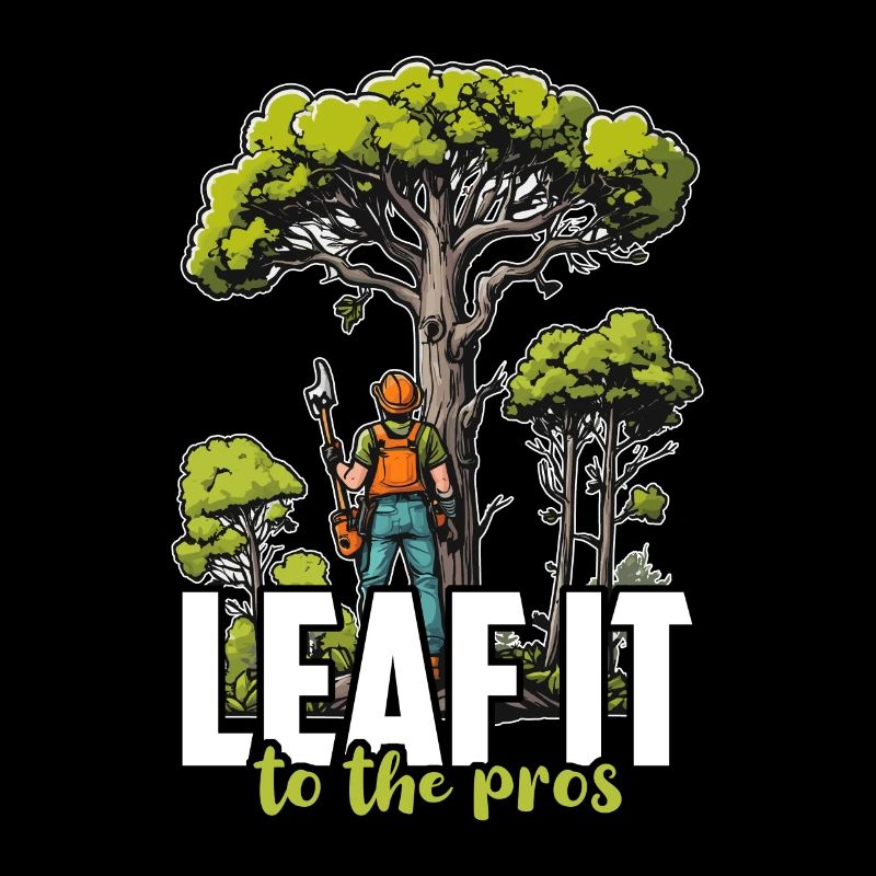 Arborist Leaf It To The Tree Trimmer Arborists
