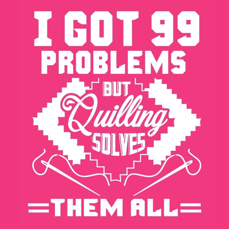 Quilling Solves All Problems