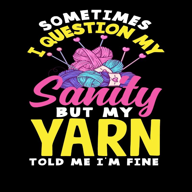 Sometimes I question my reason knitting