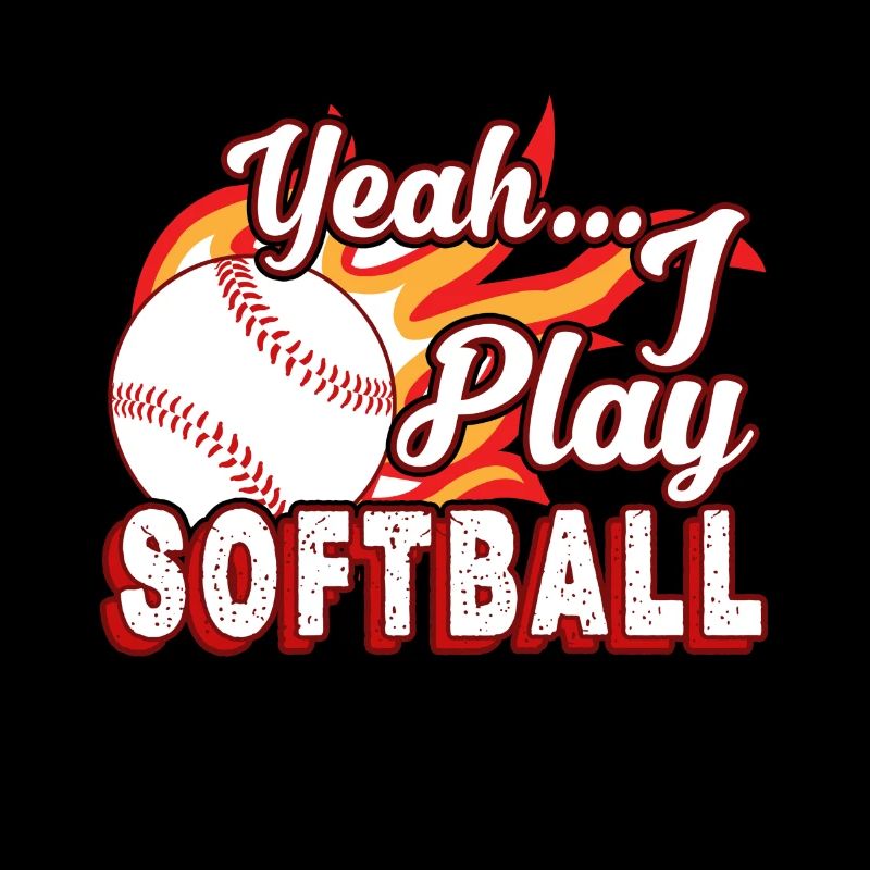 Yeah I Play Softball
