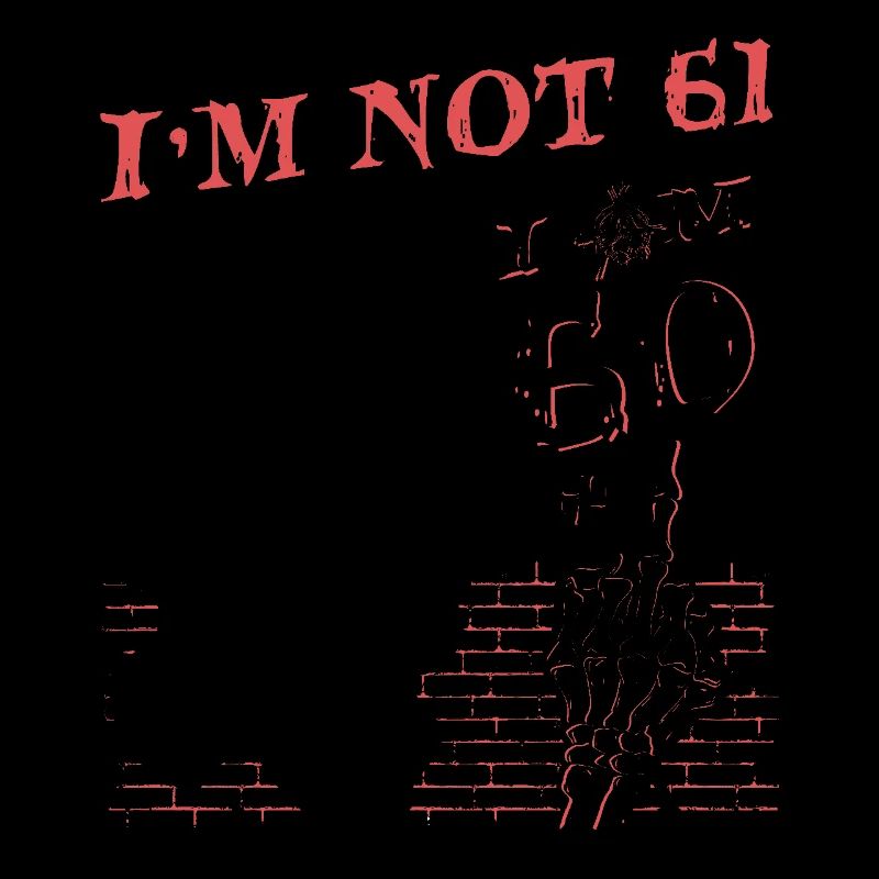 Ich bin 60 plus Mittelfinger - 61. Geburtstag